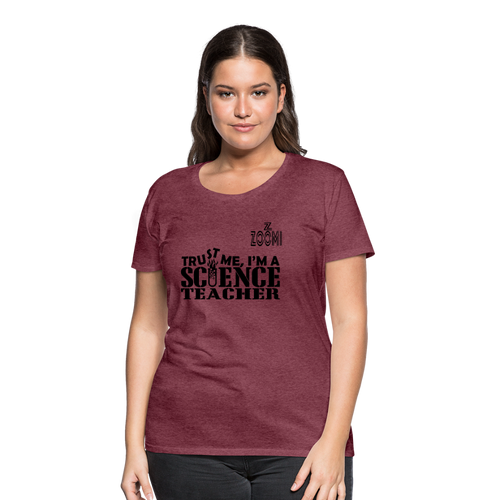 ZOOMI WEARS-TEACHER-Women’s Premium T-Shirt - heather burgundy