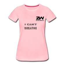 Load image into Gallery viewer, ZOOMI WEARS &quot;CAN&#39;T BREATHE&quot; Women’s Premium T-Shirt - pink