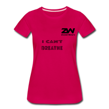 Load image into Gallery viewer, ZOOMI WEARS &quot;CAN&#39;T BREATHE&quot; Women’s Premium T-Shirt - dark pink