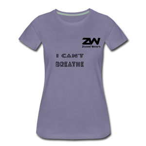 ZOOMI WEARS "CAN'T BREATHE" Women’s Premium T-Shirt - washed violet