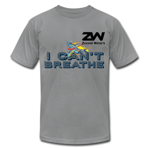 ZOOMI WEARS "CAN'T BREATHE" Unisex Jersey T-Shirt - slate